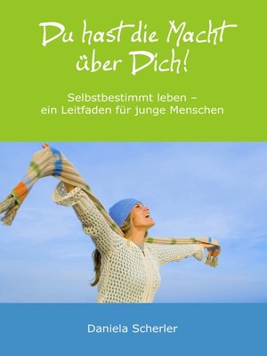 cover image of Du hast die Macht über Dich!